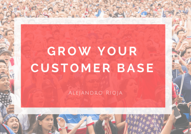 Grow your Customer Base