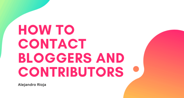 How to contact bloggers and Contributors