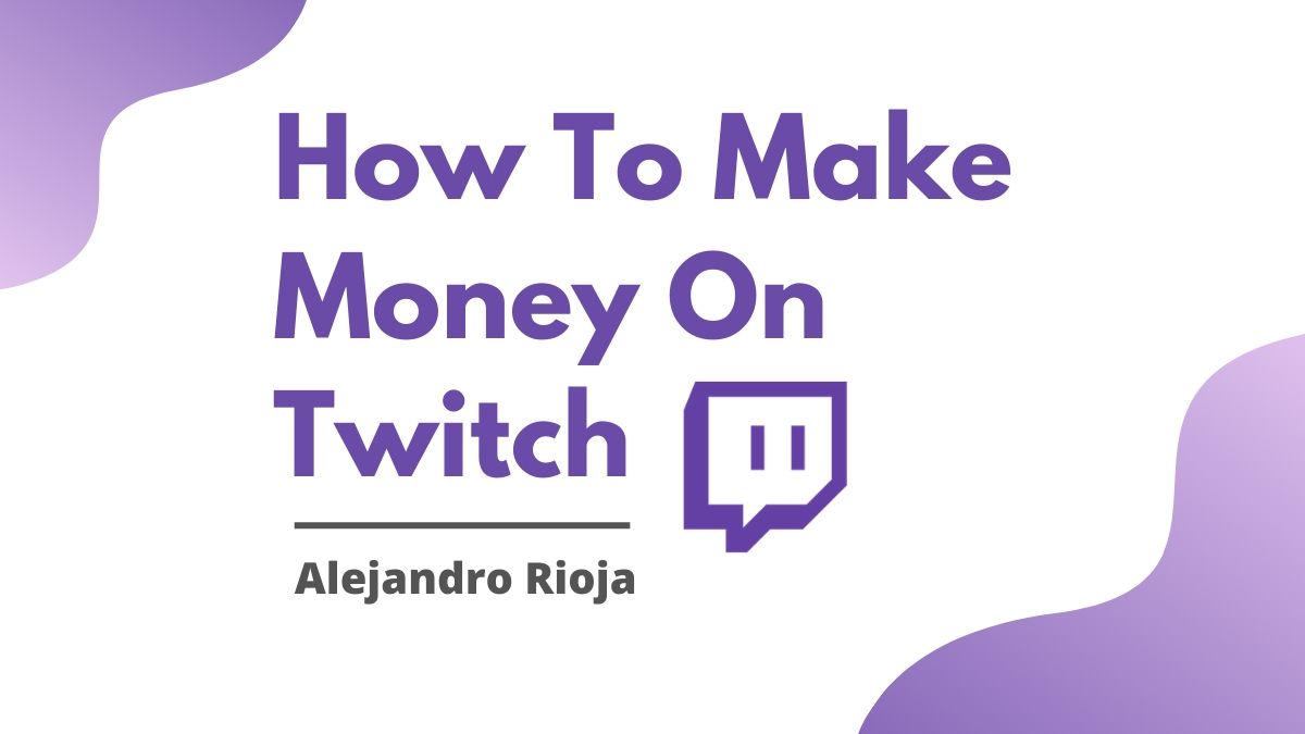 How-to-make-money-on-twitch
