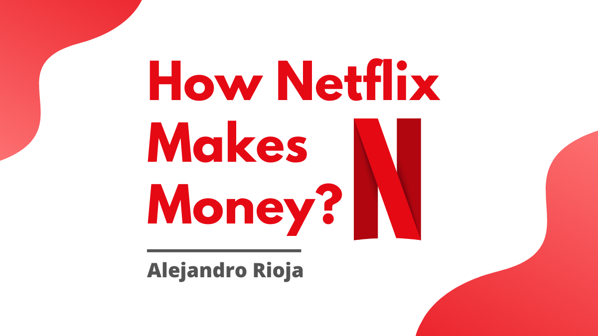 How-netflix-makes-money