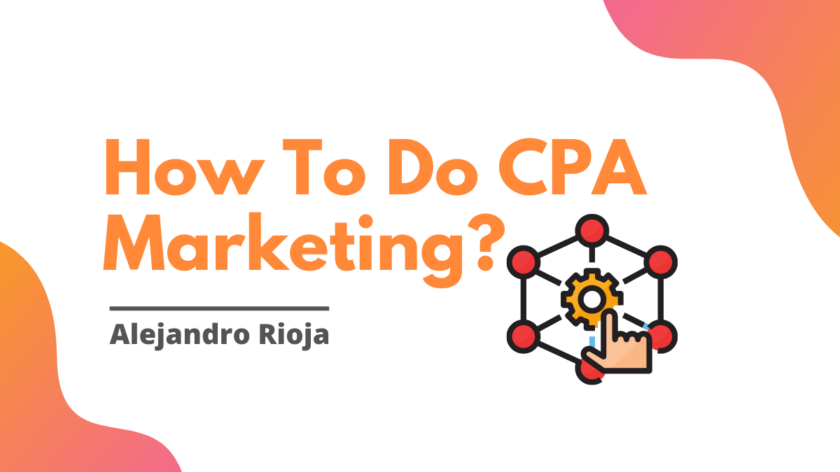 How-to-do-CPA-marketing