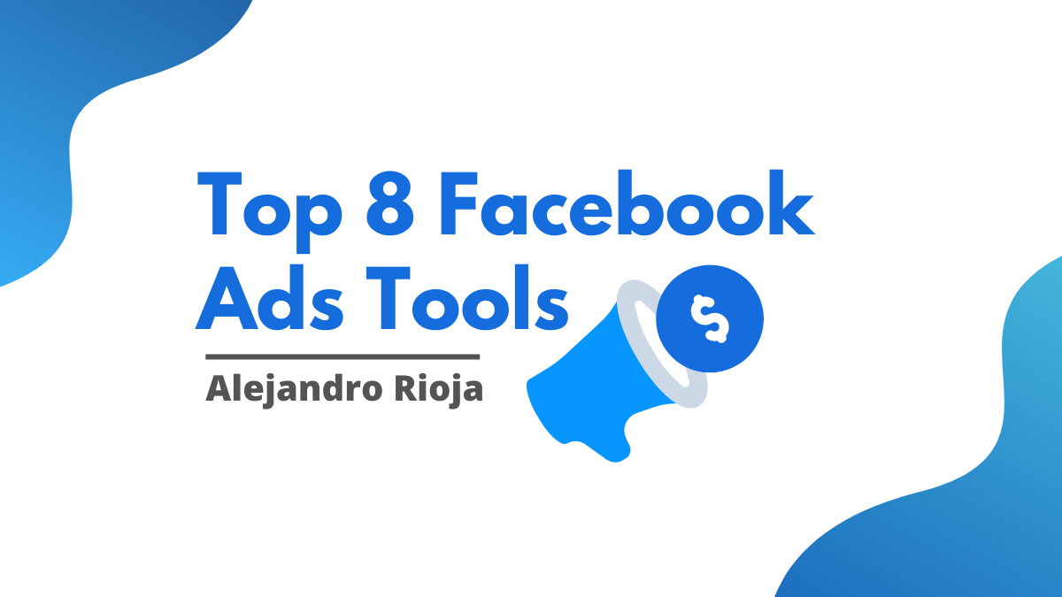 Top 8 Facebook Ads Tools