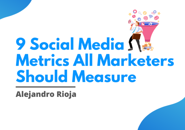9 Social Media Metrics All Marketers Should Measure