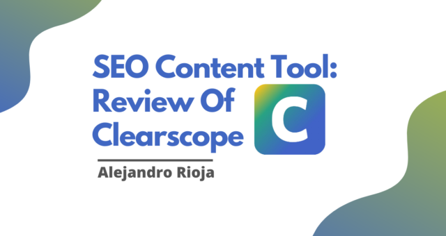 SEO Content Tool In-depth Review Of Clearscope