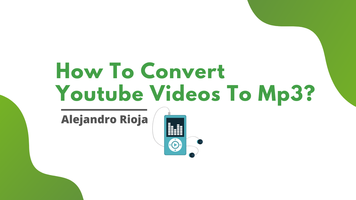 How To Convert Youtube Videos To Mp3