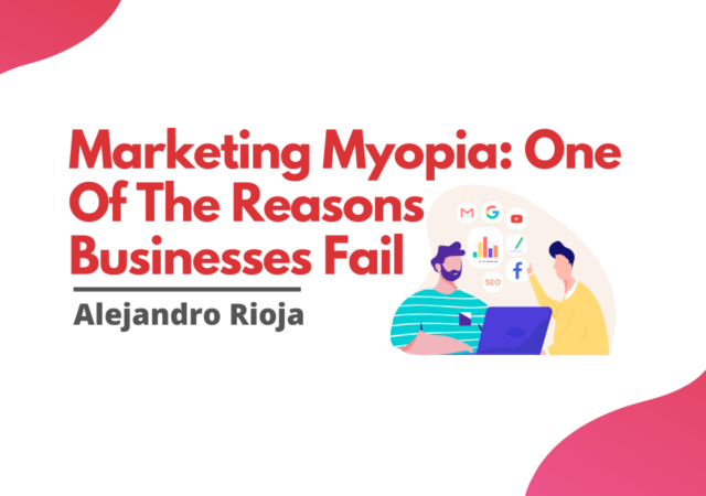 Marketing Myopia One Of The Reasons Businesses Fail