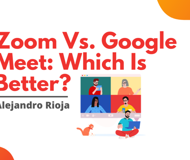 Zoom Vs. Google Meet Which Is Better