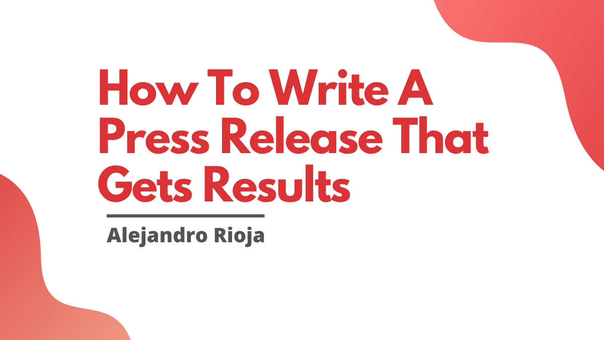 How To Write A Press Release That Gets Results