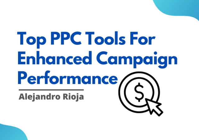 Top PPC Tools For Enhanced Campaign Performance