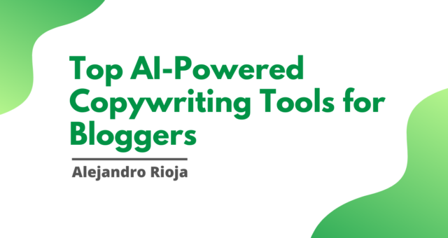 Top AI-Powered Copywriting Tools for Bloggers