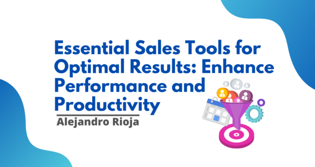 Essential Sales Tools for Optimal Results Enhance Performance and Productivity